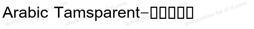 Arabic Tamsparent字体转换